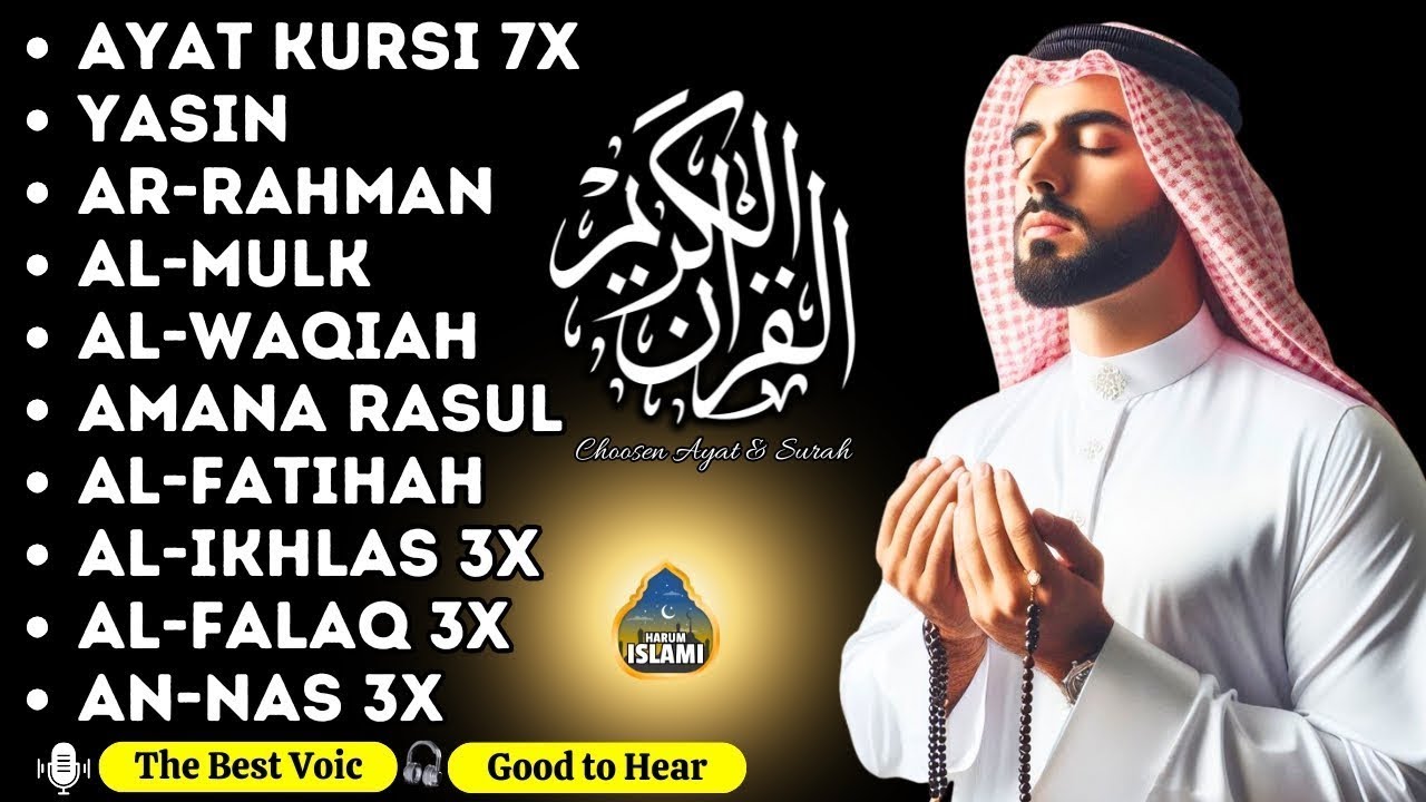Peaceful Quran Recitation for the Soul: Ayat Kursi 7x, Yasin, Ar Rahman, Waqiah, Mulk, Kahfi