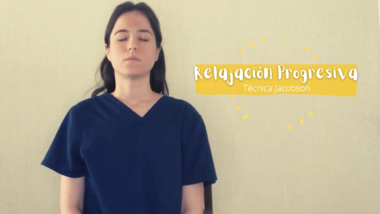 Técnica Jacobson : Relajación progresiva