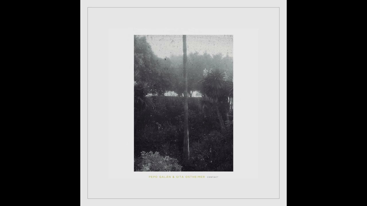 Pepo Galán & Sita Ostheimer – Contact vinyl rip