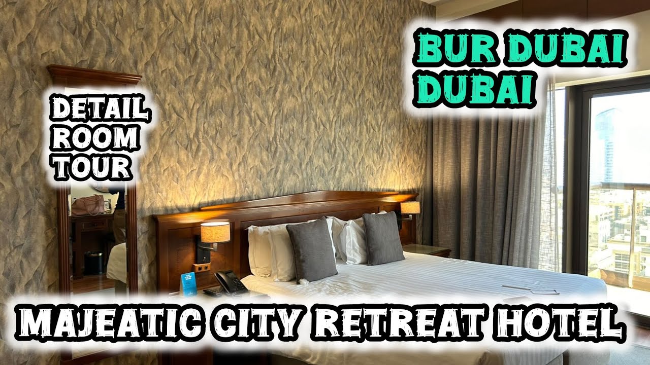 Majestic City Retreat Premium Hotel in Dubai |Detail Room Tour
