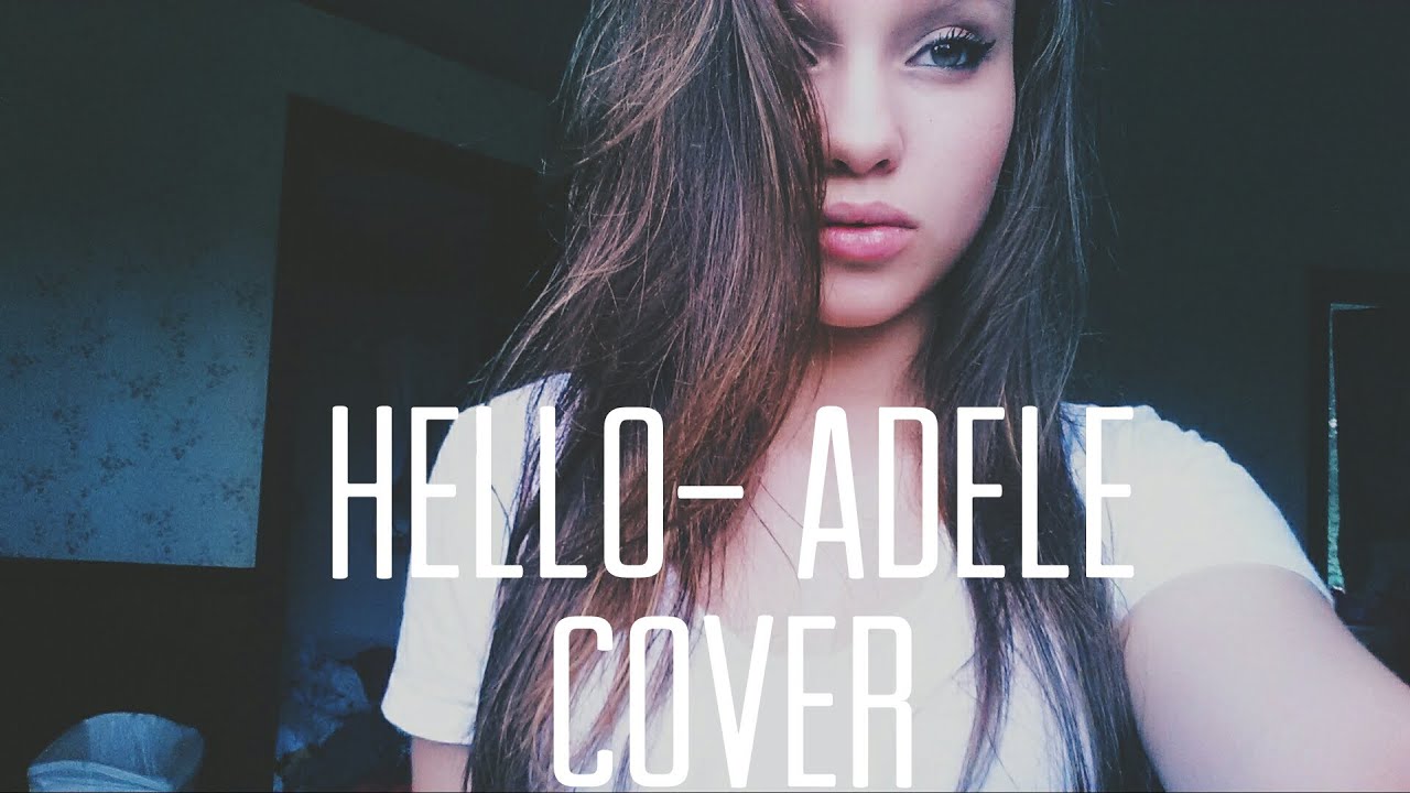 Hello Adele Cover (Madison Vandenburg)