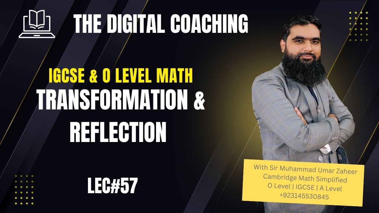 Lec 57 || Transformation & Reflection || IGCSE & O Level Math || The Digital Coaching