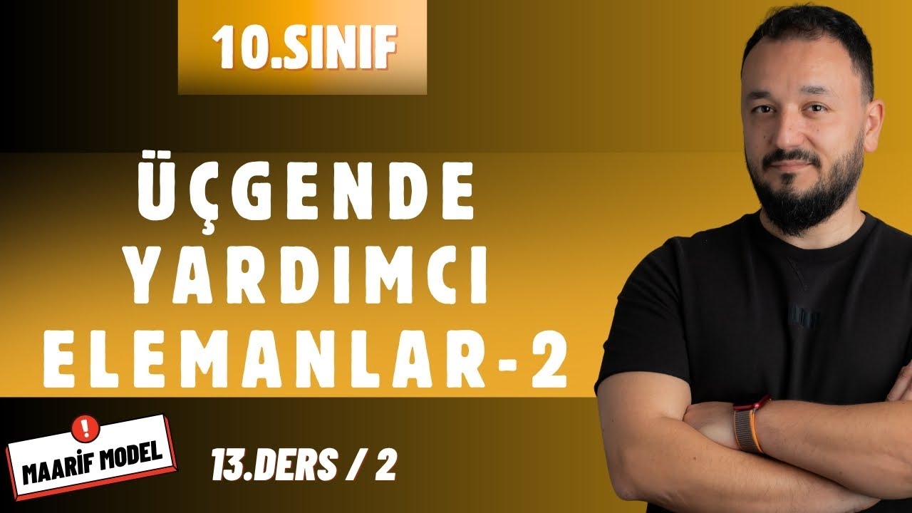 10.Sınıf Matematik | Üçgende Yardımcı Elemanlar 2 | Dış Açıortay Teoremi | Maarif Model | 13.Ders/2