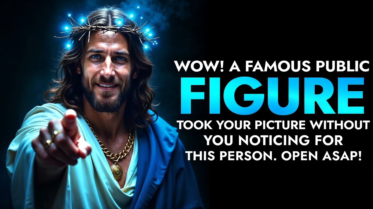 🔴God Says: WOW! A FAMOUS PUBLIC FIGURE TOOK YOUR PICTURE WITHOUT.. | God message Today | God message