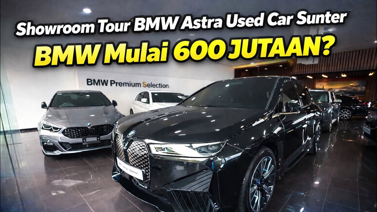 Masuk ke Showroom BMW Bekas Resmi | Harga Mulai 600 Jutaan di Sunter!