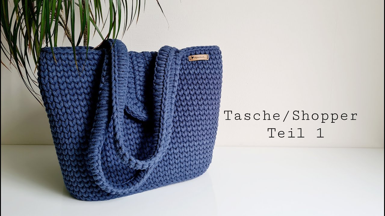 Tasche/Shopper häkeln Teil 1