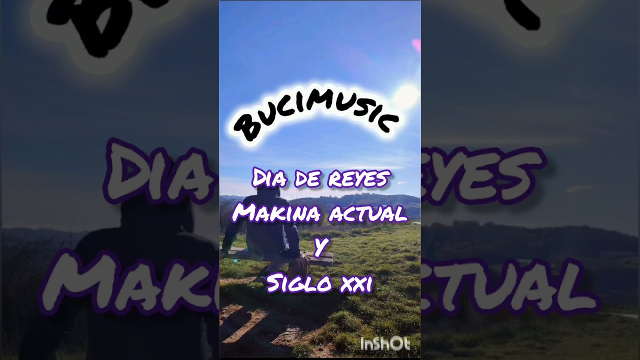 Makina actual y siglo xxi #cantaditas #makina 