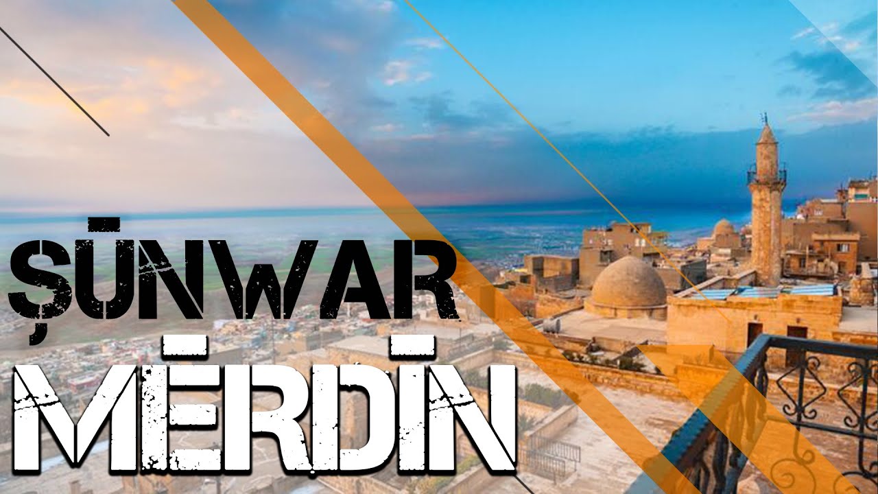ŞÛNWAR - MÊRDÎN