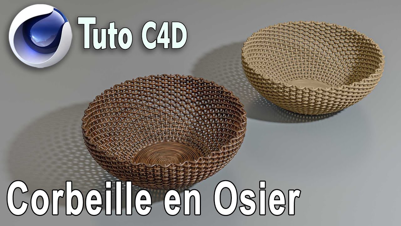 Tuto Cinema 4d: Modéliser une Corbeille en Osier