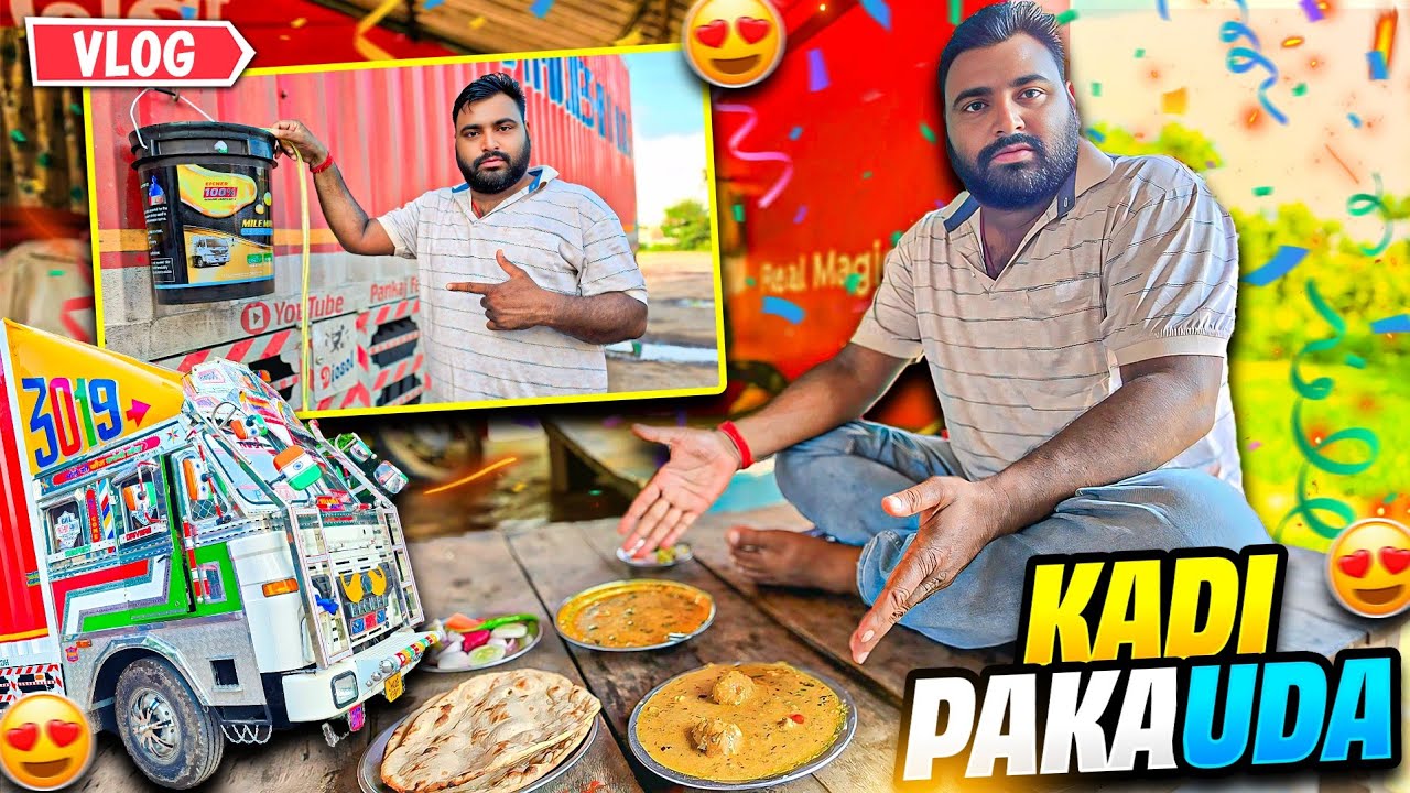 Aaj UP Ka Famus Kadi Pakauda Khayenge || Truck Unload Ho Gaya || Truck Ka Servicing Karva Liye #Vlog
