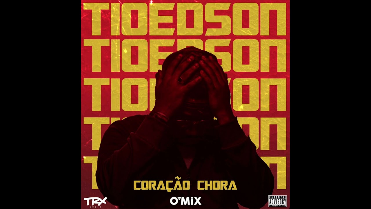 Tio Edson - Coração Cora (Hosted by Dj O’Mix)
