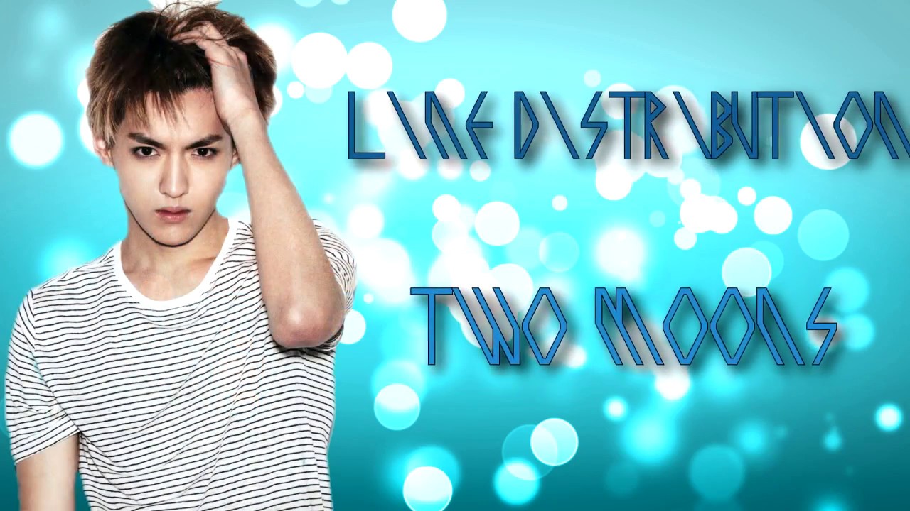 EXO-M - Two Moons ft.  Key of SHINee (Line Distribution)