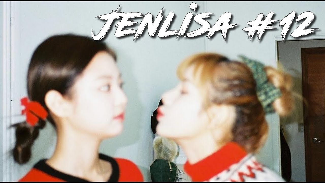 JENLISA moments #12 (BLACKPINK) Lisa + Jennie ♥