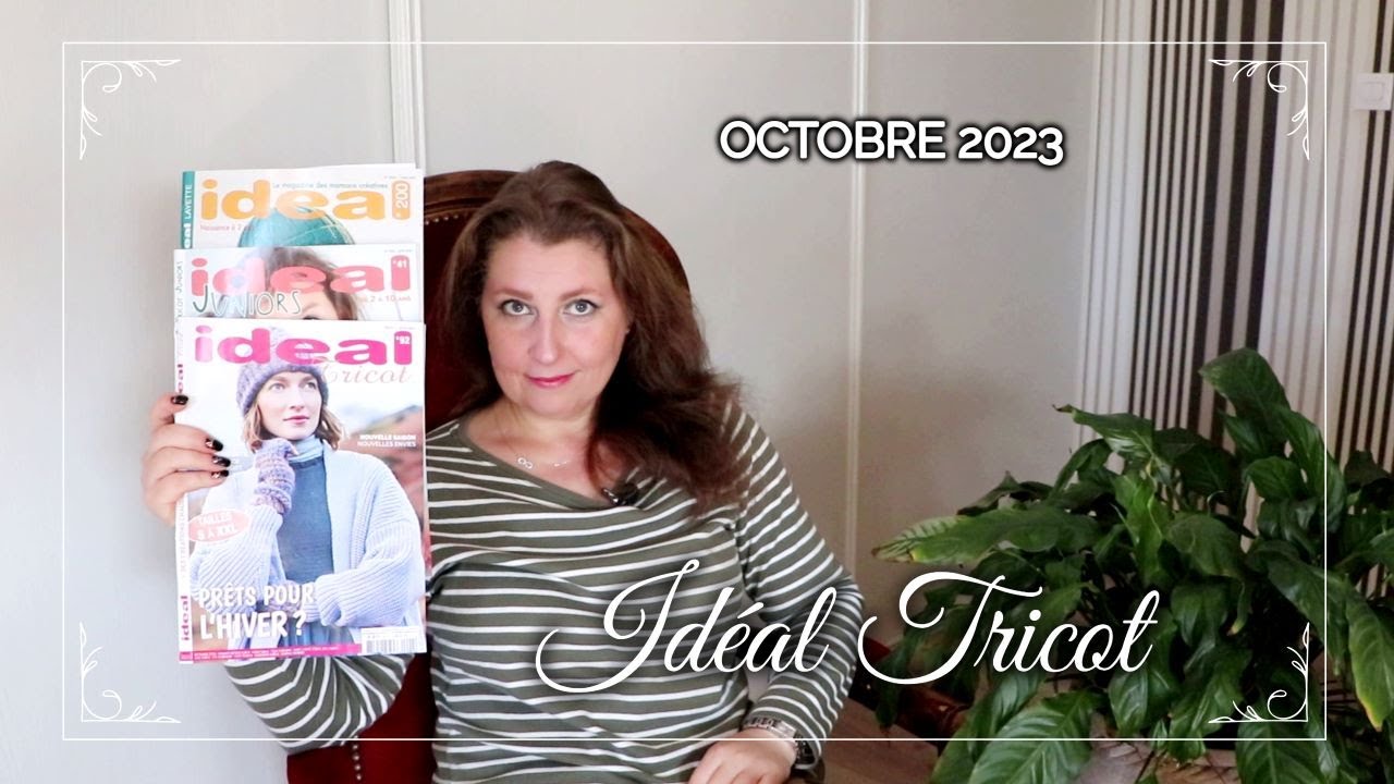 Magazines Id&eacute;al Tricot Special octobre 2023 Num&eacute;ros 41, 92 & 200 | Editions de la Rose