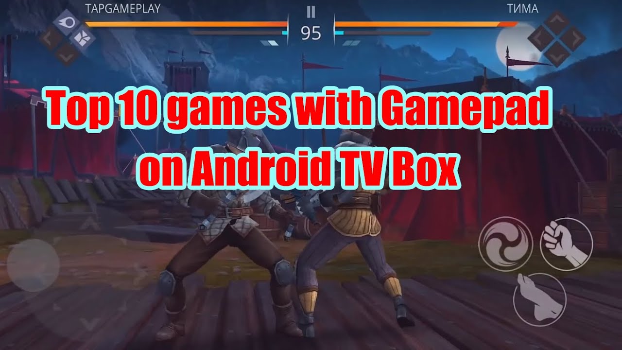 Top 10 Games with Gamepad on Android TV Box