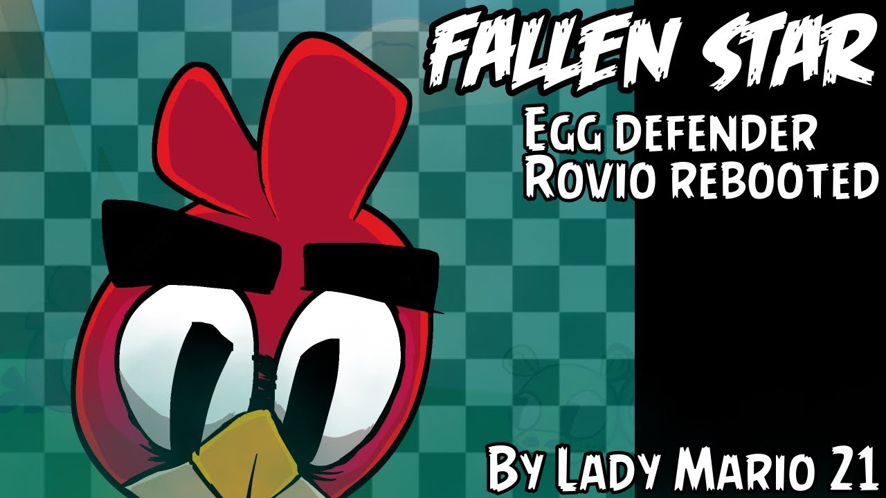 Rovio redux: Fallen star - (Old Egg defender remix/No longer canon)