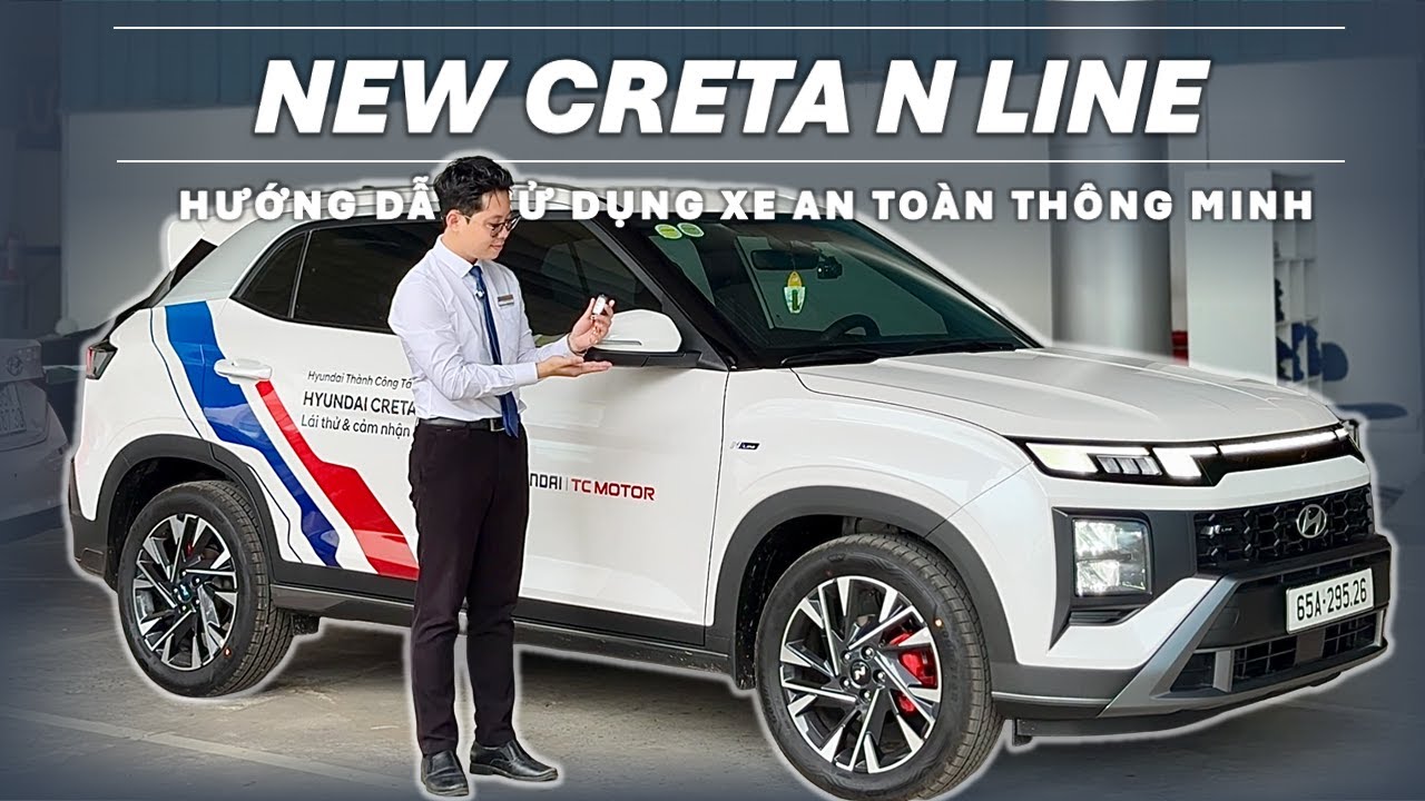 Hướng Dẫn Sử Dụng Xe Hyundai CRETA FACELIFT 2025 Chi Tiết | NEW CRETA N LINE - Khách Mới Nên Xem