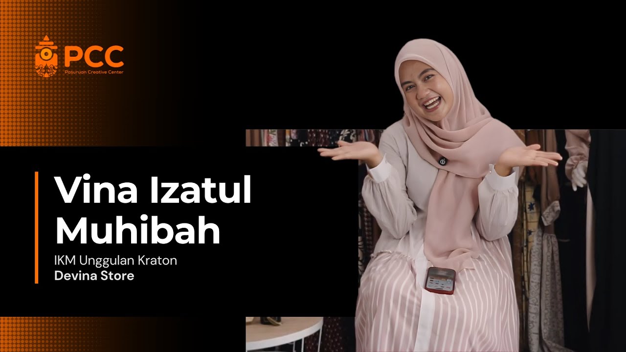 Pasuruan Creative Center Presents : Devina Store | IKM Unggulan Kraton Kabupaten Pasuruan