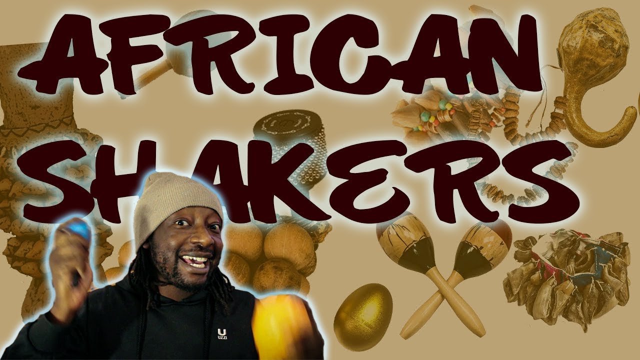 African Shakers - African Music history and Culture