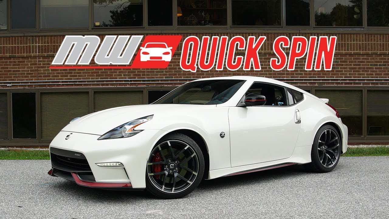 2019 Nissan 370z Nismo | Quick Spin