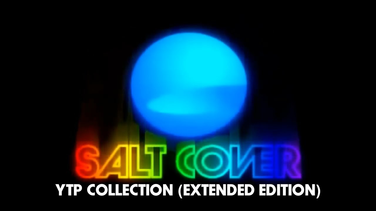 Salt Cover YTP Collection (Extended Edition, reup)
