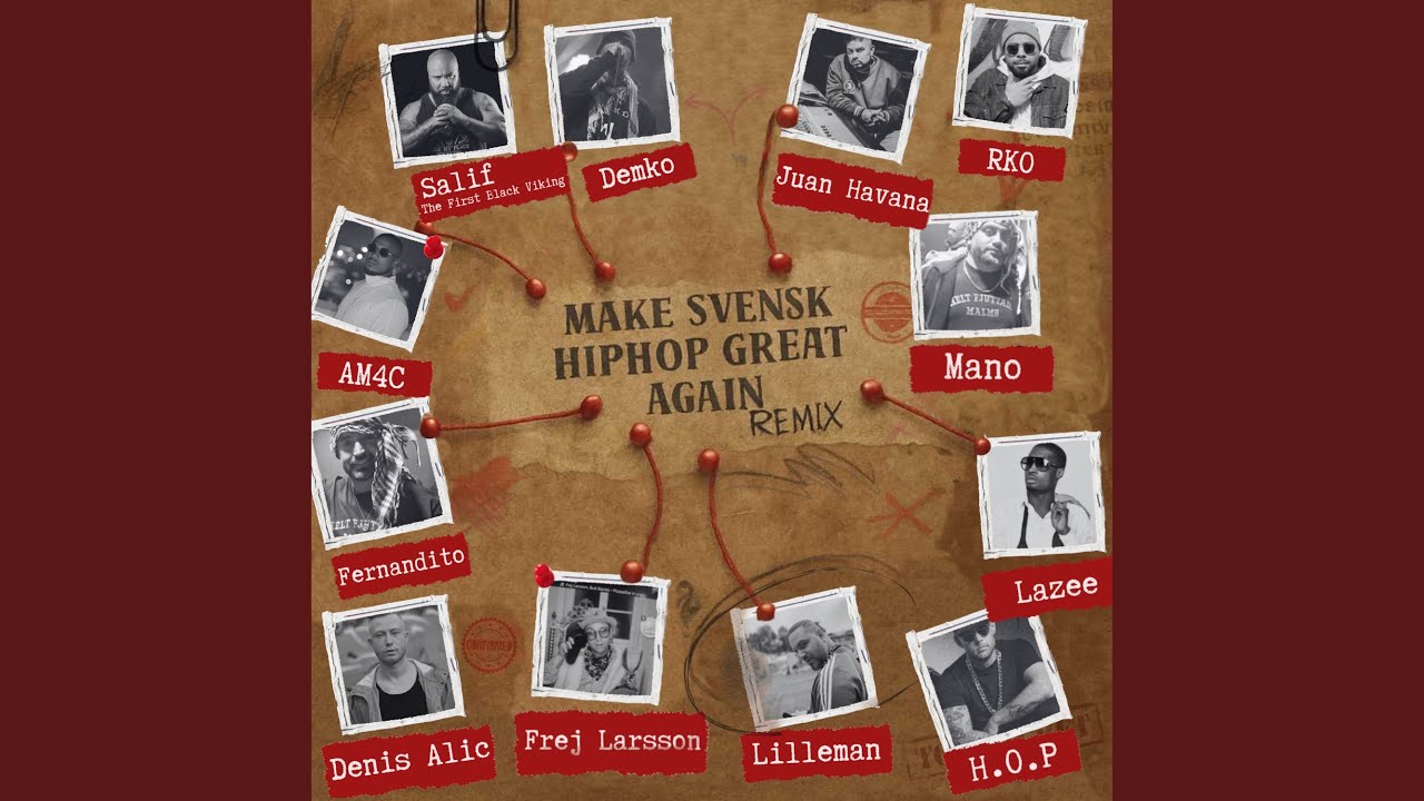Make Svensk Hiphop Great Again (Remix)
