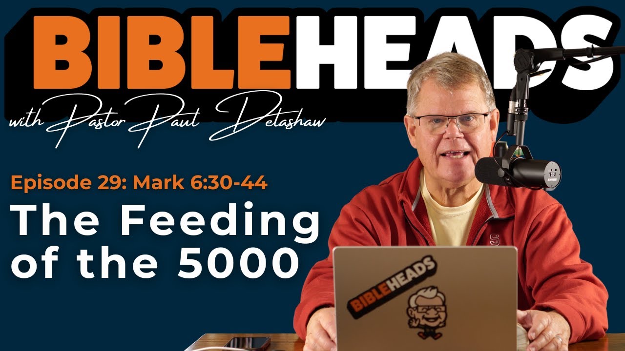 #29 The Feeding of the 5000 | Mark 6:30-44