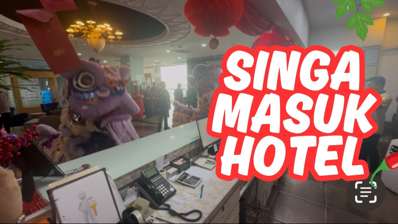 KUMPULAN TARIAN SINGA DATANG KE HOTEL PADA HARI PUASA PERTAMA