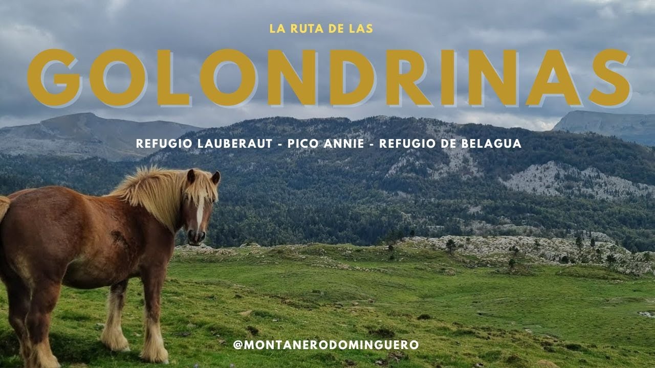 La Ruta de las Golondrinas. Ref Lauberaut - Pico Annie - Ref de Belagua