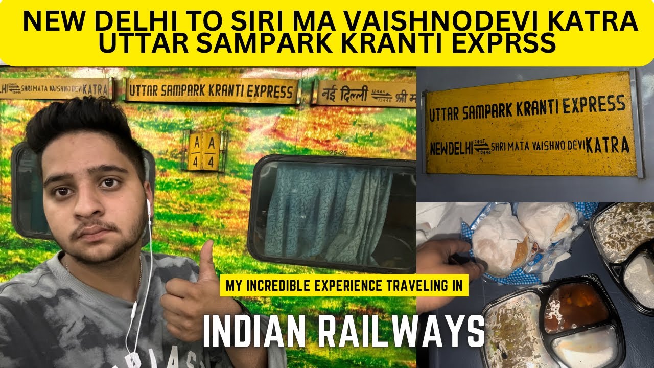 12445 NEWDELHI TO SHRI MA VAISHNODEVI KATRA   ||UTTAR SAMPARK KRANTI EXPRESS||FULL JOURNEY in 2nd Ac