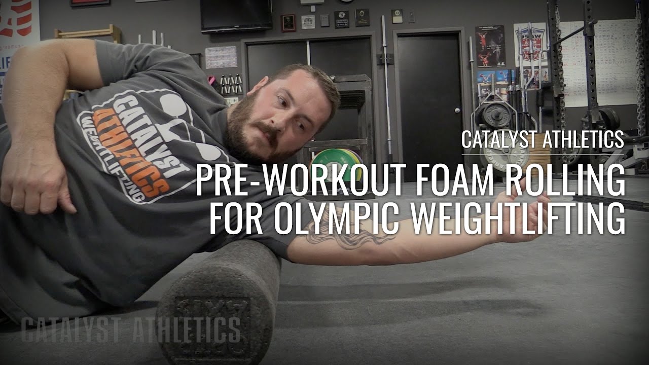 Pre-Workout Foam Rolling for Olympic Weightlifting