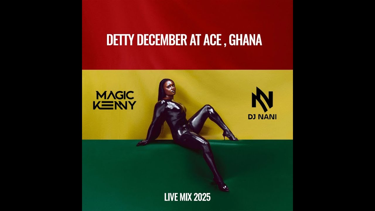 DETTY DECEMBER 2025 AT ACE GHANA | AFROBEATS AMAPIANO HIPHOP PARTY MIX | PARTY IN GHANA DECEMBER