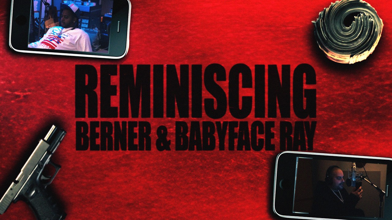 Berner & Babyface Ray - Reminiscing (Official Lyric Video)