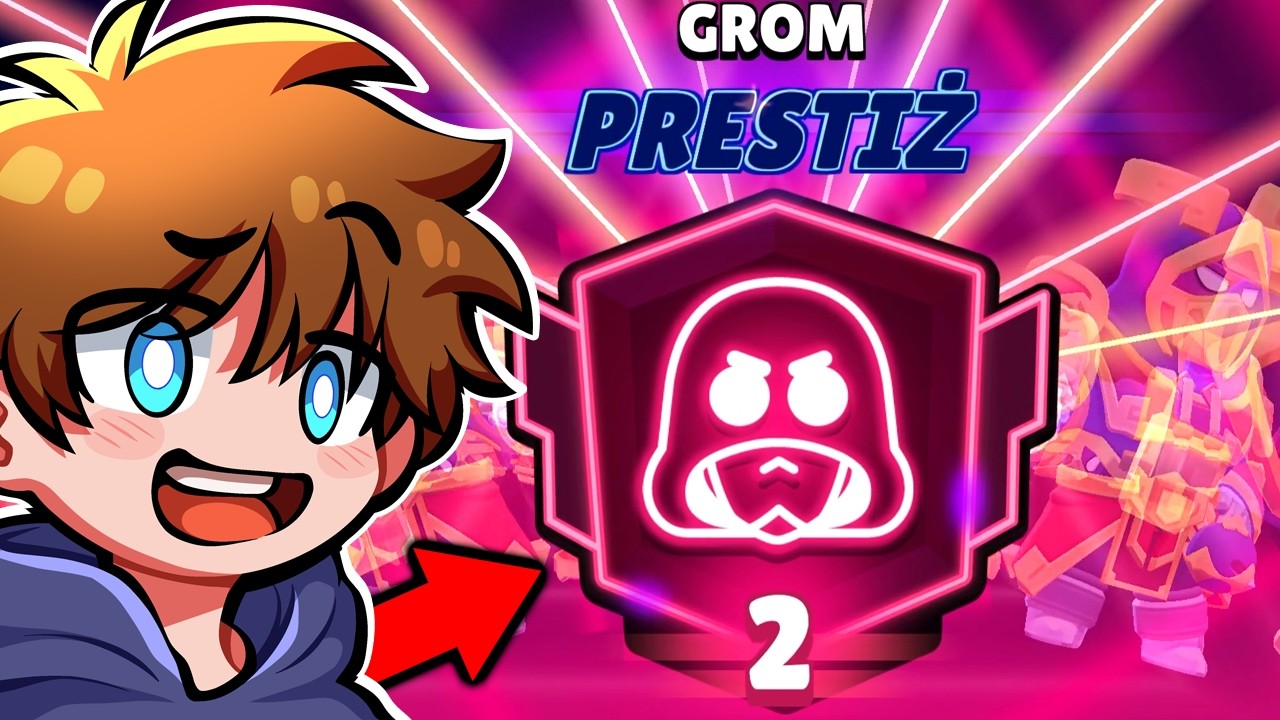 WBIŁEM GROMA NA PRESTIŻ 2! w Brawl Stars