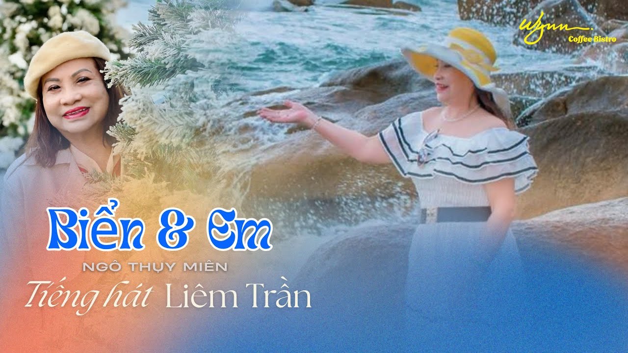 BIỂN & EM (Ngô Thụy Miên) | Thể hiện LIÊM TRẦN 