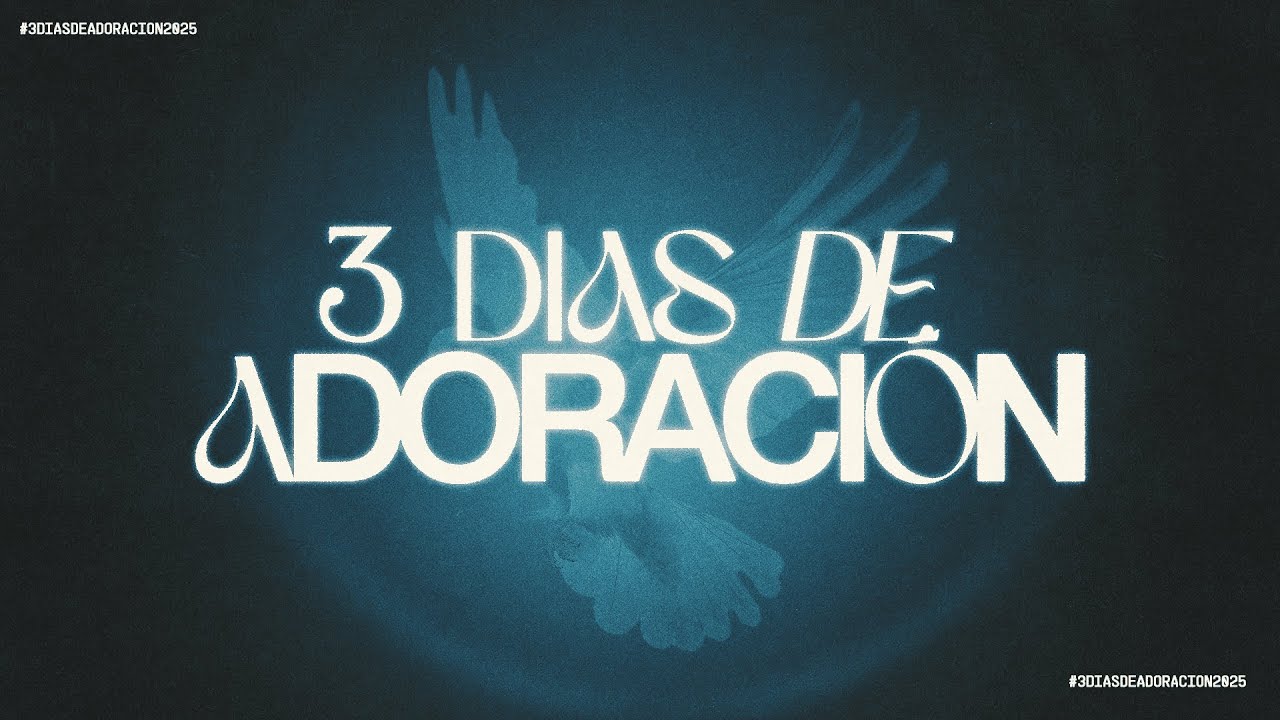 🔴 LIVE | 3 DIAS DE ADORACIÓN | 28/09/2025