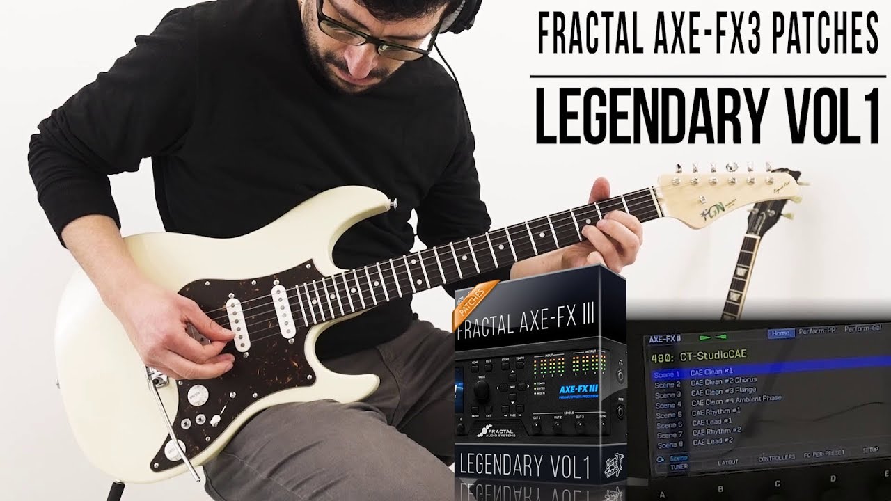 Fractal Audio Axe-Fx III / FM3 Patches | Legendary vol.1 | Playthrough