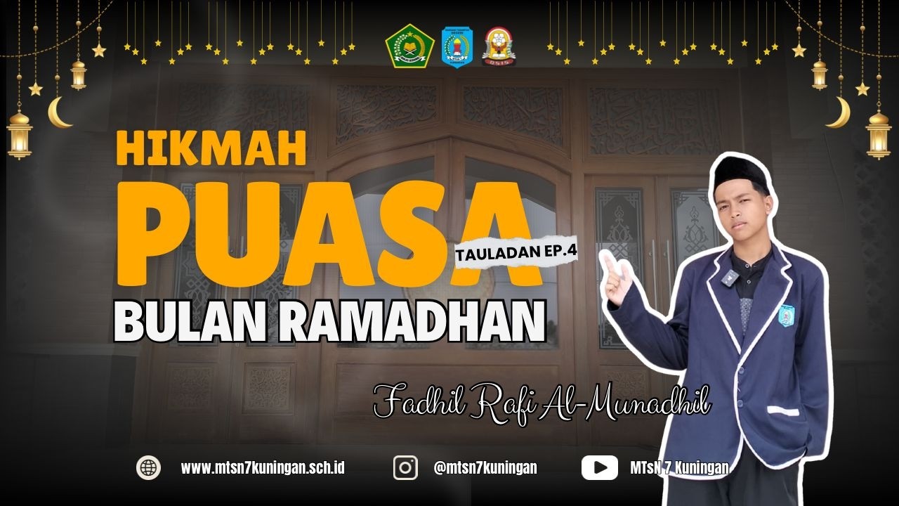 04. Hikmah Puasa Bulan Ramadhan - Fadhil Rafi Al Munadhil