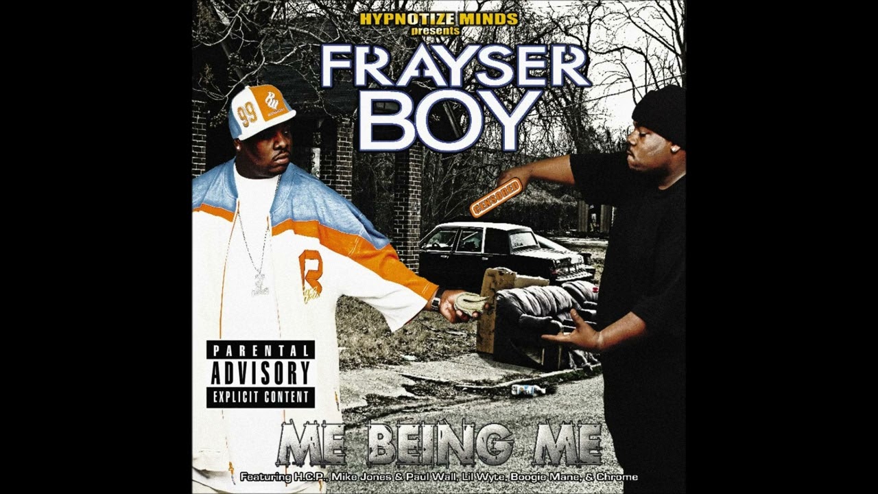 Frayser Boy - Me Being Me [Full Album] (2005)