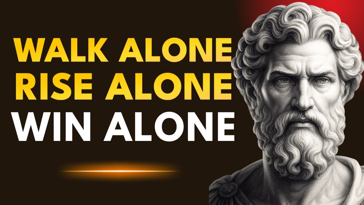 Walk Alone. Rise Alone. Win Alone. – THE WAY OF THE STOIC WARRIOR | STOICISM