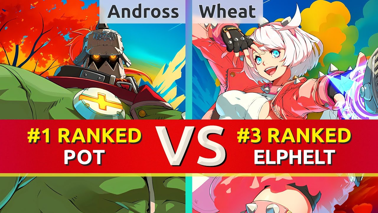 GGST ▰ Andross (#1 Ranked Potemkin) vs Wheat (#3 Ranked Elphelt). High Level Gameplay