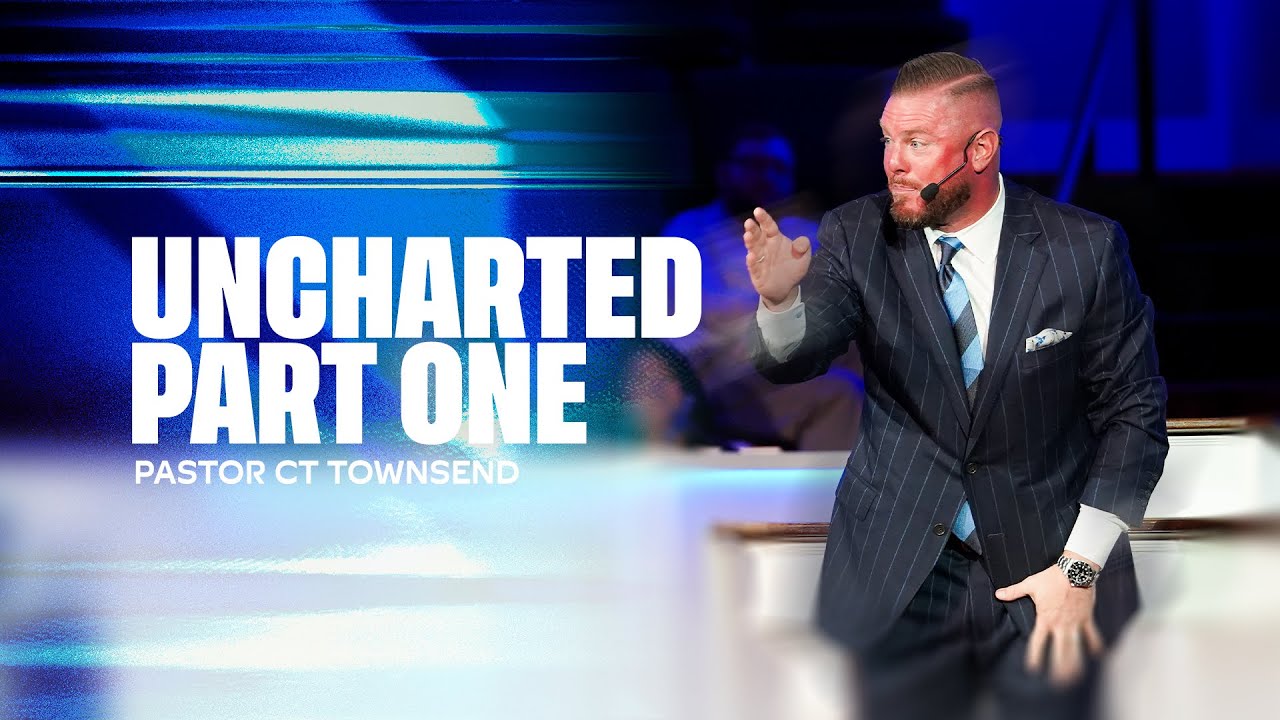 Uncharted (Part One) | Pastor CT Townsend | Joshua 1