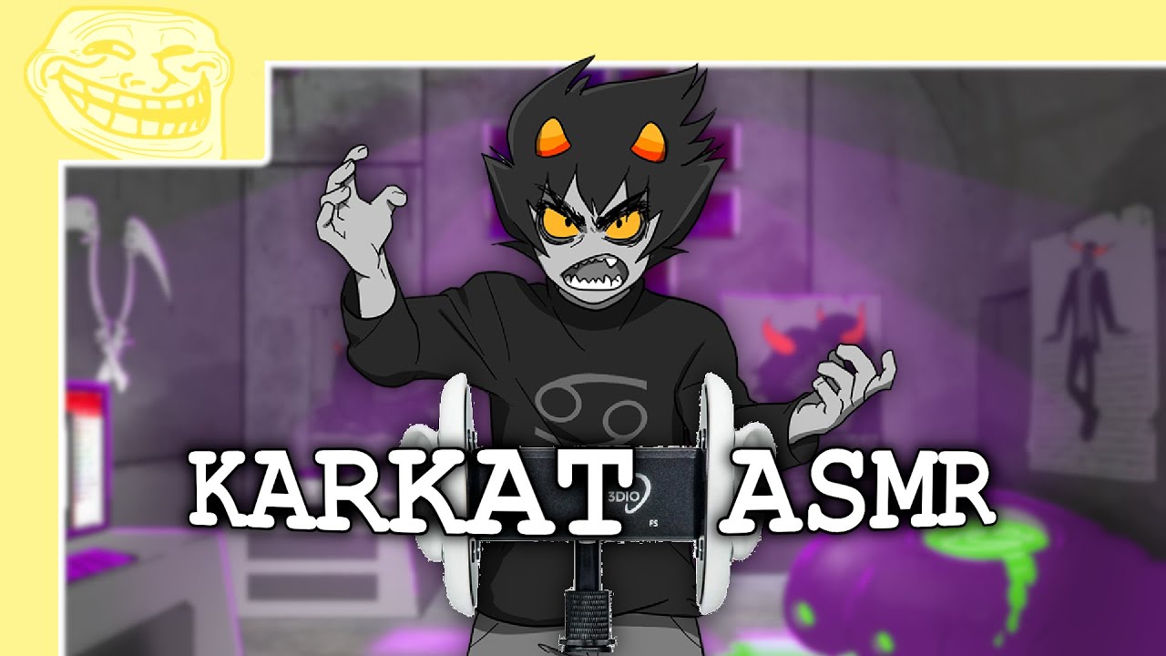 Karkat ASMR [ASMR] [Soft Spoken] [M4A] [Negative Affirmations] | Funk McLovin