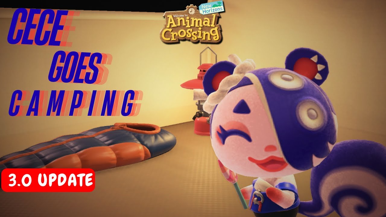 ACNH 3.0 UPDATE ~ Let's Go Camping w/CeCe