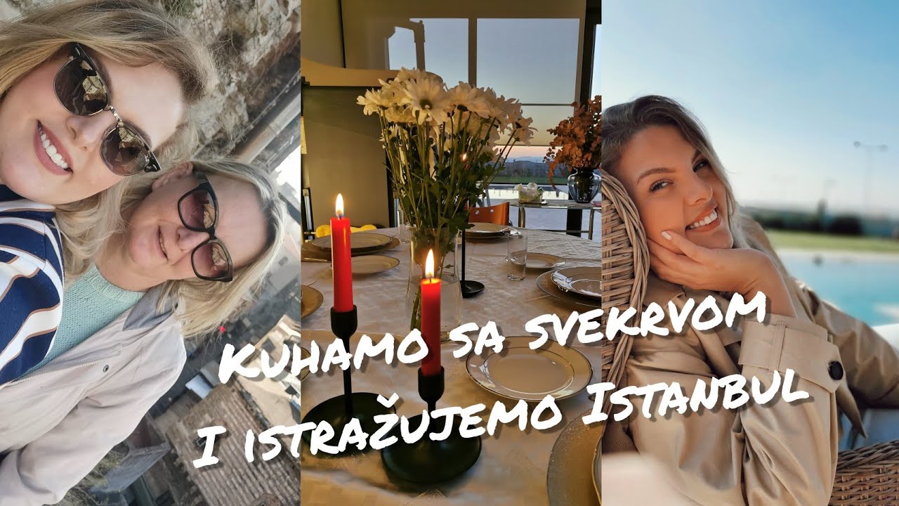PORODICNI DANI / KUHAMO SA SVEKRVOM / MAMA, ISTANBUL I JA