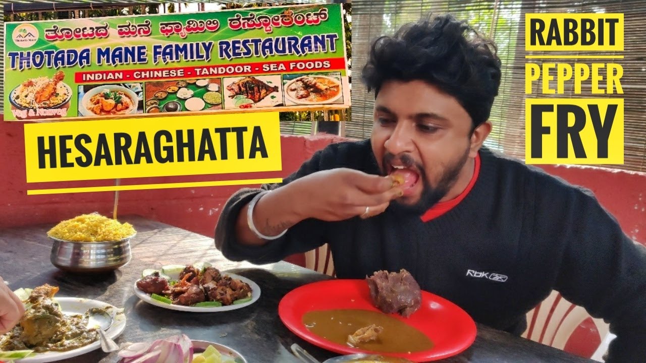 Hesaraghatta Dhaba - Thotada Mane Family Restarurant | Rabbit Pepper Fry