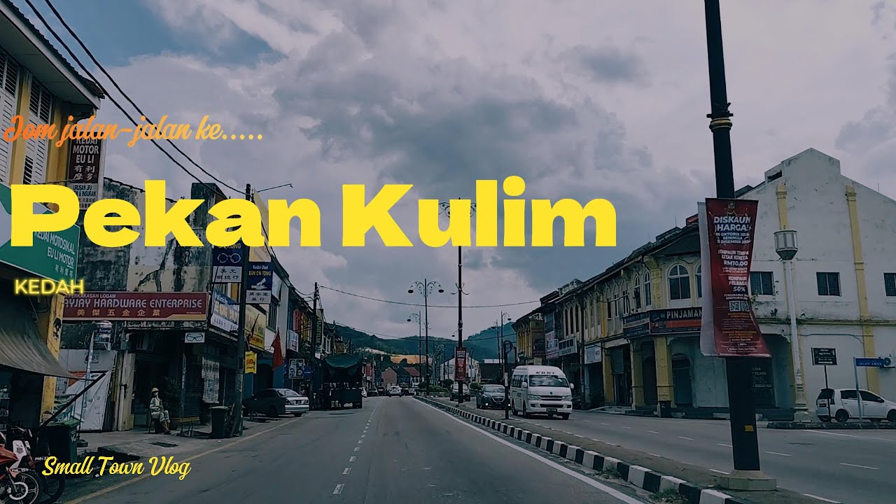 Kulim. Pekan terawal di Negeri Kedah.