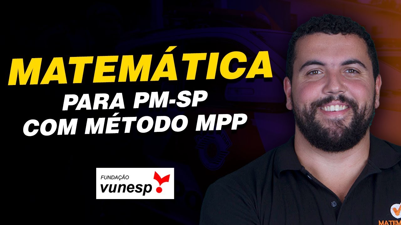 Matem&aacute;tica para PM SP com o M&eacute;todo MPP