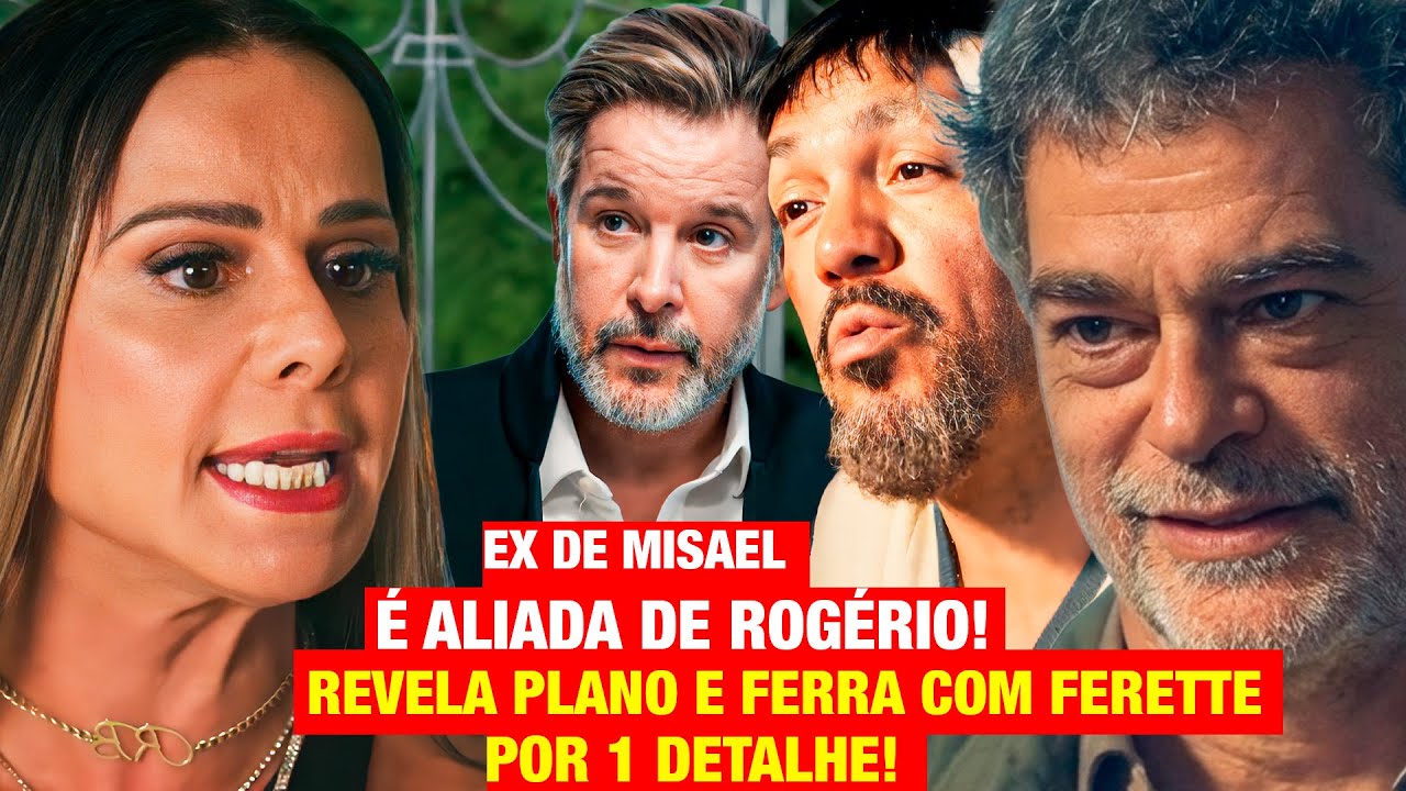 TRÊS GRAÇAS: EX DE MISAEL é ALIADA de Rogério e FERRAM COM FERETTE