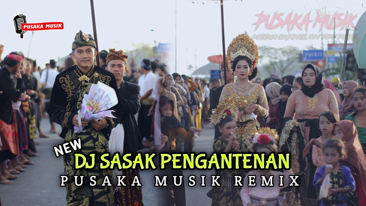 DJ SASAK PENGANTENAN VIRAL FYP TIK TOK LOMBOK